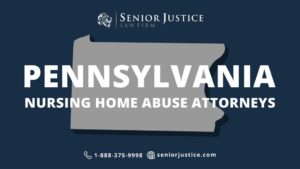 Best Pennsylvania Nursing Home Neglect Lawyers 
