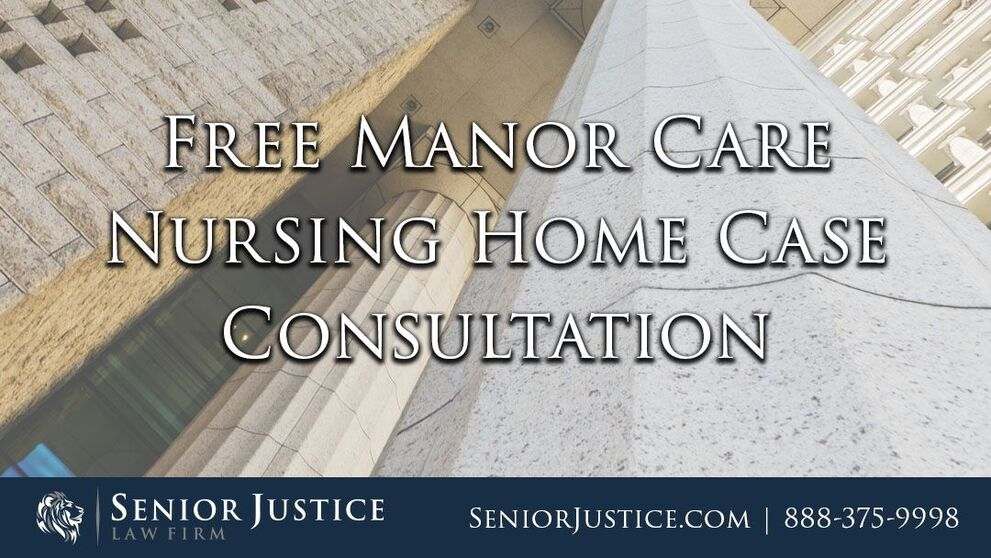 Lawsuits against Manor Care for nursing home abuse