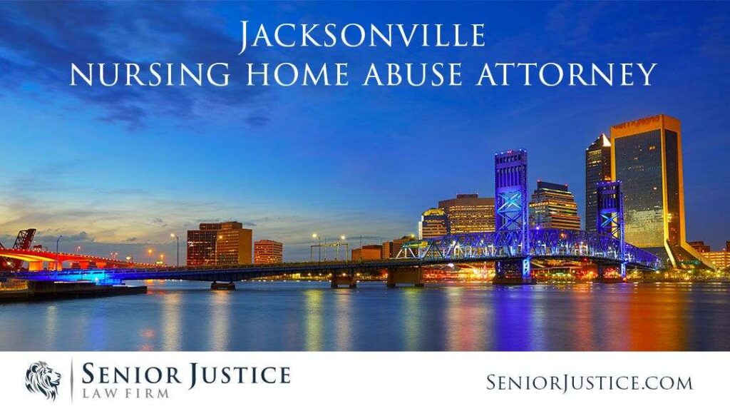 Best Jacksonville nursing home abuse lawyer