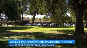 A lack of staff at Fresno nursing homes results in a protest