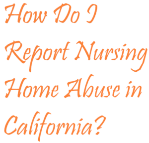 Where to report elder abuse in California