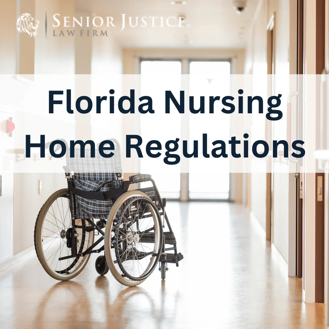 Understanding Florida’s Nursing Home Regulations & Oversight