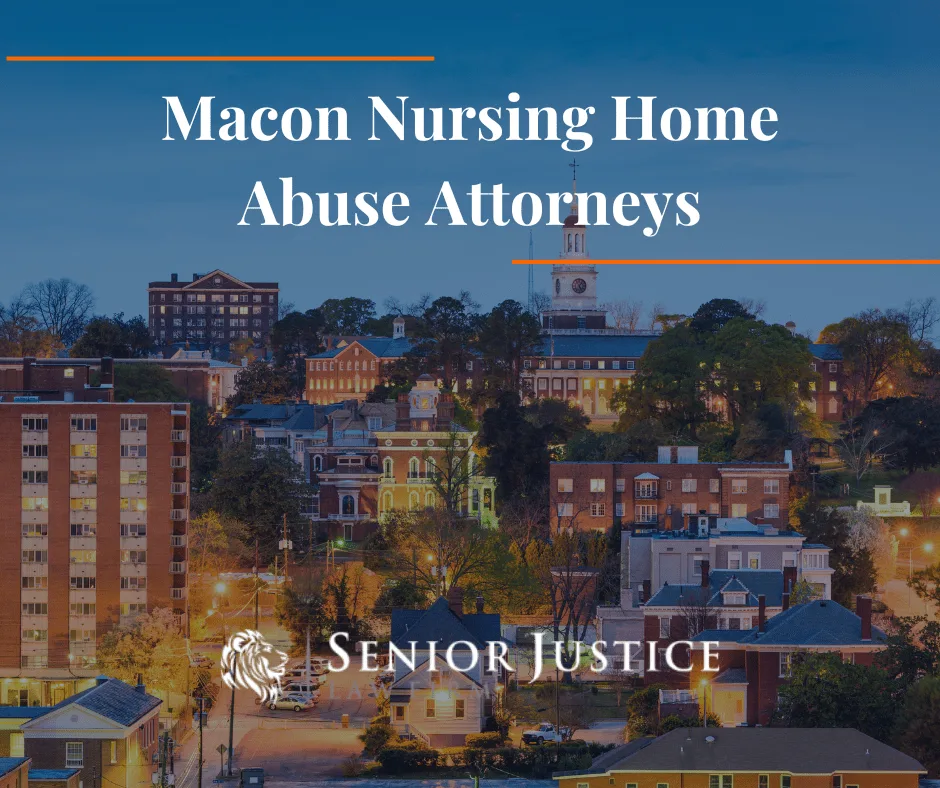 Macon Nursing Home Abuse Attorneys