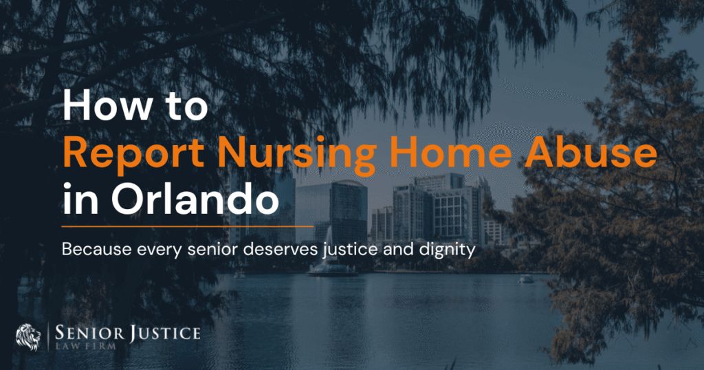 How to Report Nursing Home Abuse in Orlando